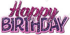 Hot Pinks & Purple - Cursive & BB Happy Birthday Statement