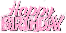 Baby Pink - Cursive & BB Happy Birthday Statement