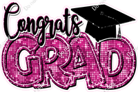 Hot Pink - Disco - Congrats Grad Statement w/ Variants