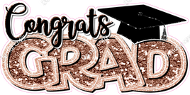 Rose Gold - Sparkle - Congrats Grad Statement w/ Variants