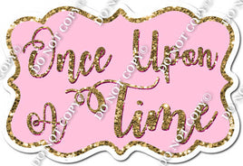 Baby Pink Once Upon A Time Statement w/ Variant