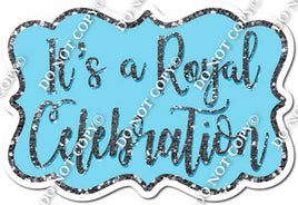 Baby Blue It's A Royal Celebration Statement w/ Variant
