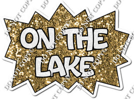 On The Lake Statement - Gold w/ Variants