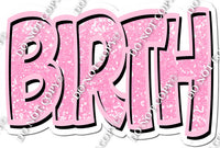 Baby Pink BIRTH Statement w/ Variant