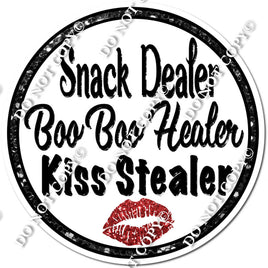 Snack Dealer, Boo Boo Healer...Statement w/ Variants