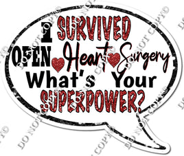 I Survived Open Heart Surgery... Statement w/ Variants